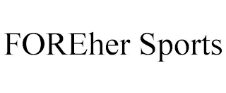 FOREHER SPORTS