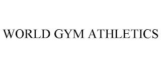 WORLD GYM ATHLETICS