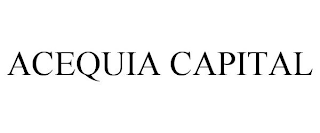 ACEQUIA CAPITAL