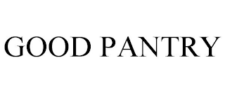 GOOD PANTRY