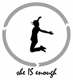 SHE IS ENOUGH