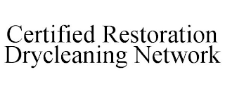 CERTIFIED RESTORATION DRYCLEANING NETWORK