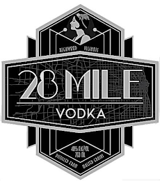 28 MILE VODKA HIGHWOOD ILLINOIS 40% ALC/VOL 750 ML DISTILLED FROM MALTED GRAINS