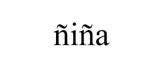 ÑIÑA