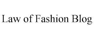 LAW OF FASHION BLOG