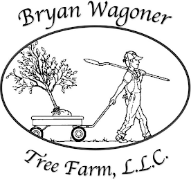 BRYAN WAGONER TREE FARM, L.L.C.