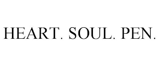 HEART. SOUL. PEN.