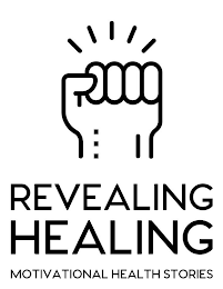 REVEALING HEALING MOTIVATIONAL HEALTH STORIES