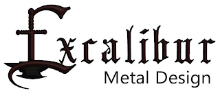 EXCALIBUR METAL DESIGN