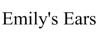 EMILY'S EARS