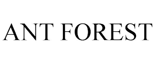 ANT FOREST