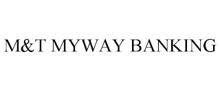 M&T MYWAY BANKING