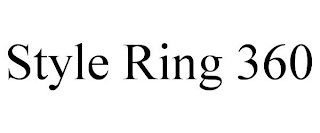 STYLE RING 360