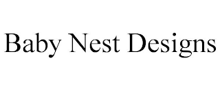 BABY NEST DESIGNS