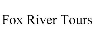 FOX RIVER TOURS