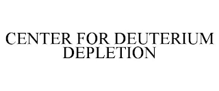 CENTER FOR DEUTERIUM DEPLETION