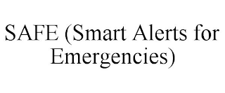 SAFE (SMART ALERTS FOR EMERGENCIES)