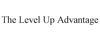 THE LEVEL UP ADVANTAGE