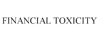 FINANCIAL TOXICITY