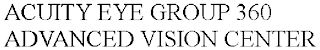 ACUITY EYE GROUP 360  ADVANCED VISION CENTER