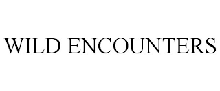 WILD ENCOUNTERS