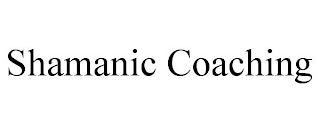 SHAMANIC COACHING