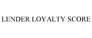 LENDER LOYALTY SCORE