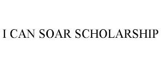 I CAN SOAR SCHOLARSHIP