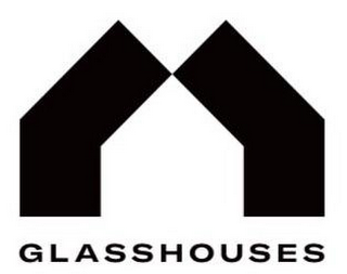 GLASSHOUSES