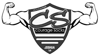 LC'S COURAGE CS COURAGE SOCKS JOSHUA 1:9