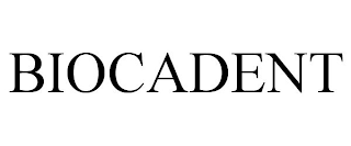 BIOCADENT