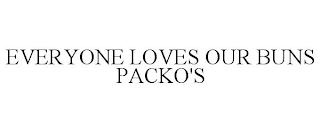 EVERYONE LOVES OUR BUNS PACKO'S