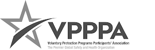 VPPPA VOLUNTARY PROTECTION PROGRAMS PARTICIPANTS' ASSOCIATION THE PREMIER GLOBAL SAFETY AND HEALTH ORGANIZATION