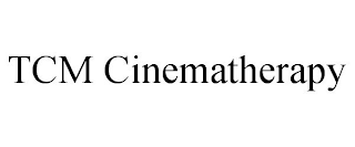 TCM CINEMATHERAPY