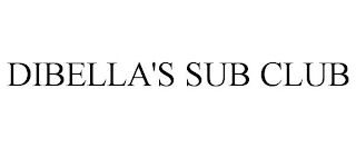 DIBELLA'S SUB CLUB