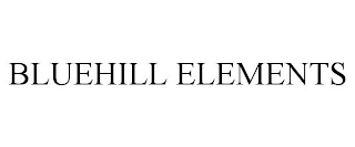 BLUEHILL ELEMENTS