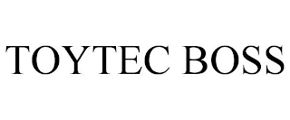 TOYTEC BOSS