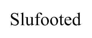 SLUFOOTED