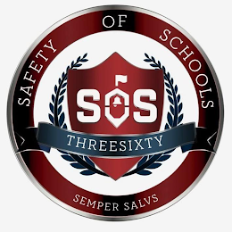 SOS SAFETY OF SCHOOL THREESIXTY SEMPER SALVS