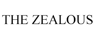 THE ZEALOUS