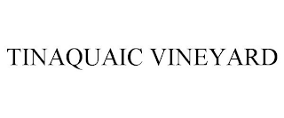 TINAQUAIC VINEYARD