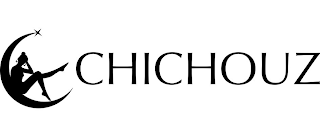 CHICHOUZ