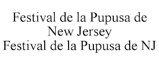 FESTIVAL DE LA PUPUSA DE NEW JERSEY FESTIVAL DE LA PUPUSA DE NJ