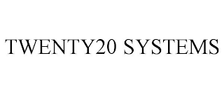 TWENTY20 SYSTEMS