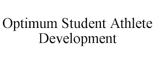 OPTIMUM STUDENT ATHLETE DEVELOPMENT