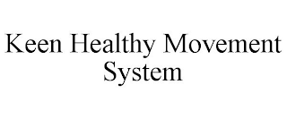 KEEN HEALTHY MOVEMENT SYSTEM