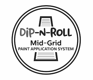 DIP-N-ROLL MID-GRID PAINT APPLICATION SYSTEM