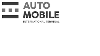 AUTO MOBILE INTERNATIONAL TERMINAL