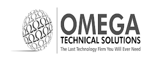 OMEGA TECHNICAL SOLUTIONS THE LAST TECHNOLOGY FIRM YOU WILL EVER NEED