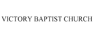 VICTORY BAPTIST CHURCH